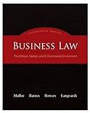 Business Law: The Ethical, Global, and E-Commerce Environment