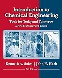 Introduction to Chemical Engineering: Tools for Today and Tomorrow