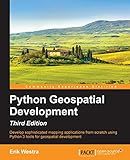 Python Geospatial Development - Third Edition