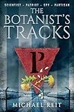The Botanist's Tracks (Beyond the Tracks)