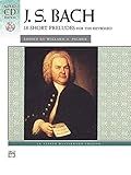 J. S. Bach: 18 Short Preludes (Book & CD) (Alfred Masterwork Library CD Editions) by J.S. Bach (2004-12-01)