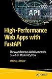 High-Performance Web Apps with FastAPI: The Asynchronous Web Framework Based on Modern Python