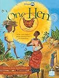 One Hen: How One Small Loan Made a Big Difference (CitizenKid, 5)