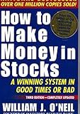 How To Make Money In Stocks: A Winning System in Good Times or Bad, 3rd Edition