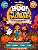 Boo! It's Halloween, Monad!: A Not-So-Scary Halloween Activity Workbook for Preschoolers Ages 3-5
