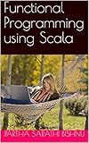 Functional Programming using Scala