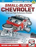 Small-Block Chevrolet: Stock and High-Performance Rebuilds (Workbench How-to)