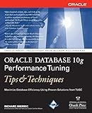 Oracle Database 10g Performance Tuning Tips & Techniques (Oracle Press)