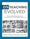 Co-Teaching Evolved: Partnership Strategies for an Equitable, Inclusive, and Tech-Powered Classroom (Create collaborative co-teaching partnerships)