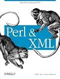 Perl and XML: XML Processing with Perl