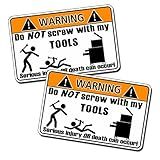 Do Not Screw with Tools Warning Vinyl Decal Sticker