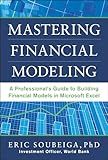 Mastering Financial Modeling: A ProfessionalΓÇÖs Guide to Building Financial Models in Excel