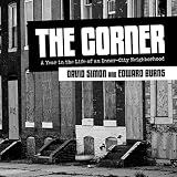 The Corner: A Year in the Life of an Inner-City Neighborhood