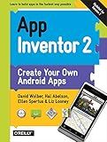 App Inventor 2: Create Your Own Android Apps