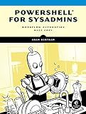 PowerShell for Sysadmins: Workflow Automation Made Easy