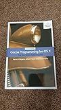 Cocoa Programming for OS X: The Big Nerd Ranch Guide