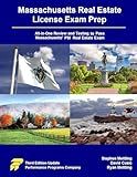 Massachusetts Real Estate License Exam Prep: All-in-One Testing and Testing to Pass Massachusetts' PSI Real Estate Exam