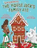 The Gingerbread House Jack's Family Ate