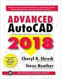 Advanced AutoCAD® 2018: Exercise Workbook