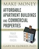 Make Money with Affordable Apartment Buildings and Commercial Properties (Make Money in Real Estate)
