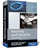 Hacking and Security: The Comprehensive Guide to Ethical Hacking, Penetration Testing, and Cybersecurity (Rheinwerk Computing)