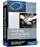 Hacking and Security: The Comprehensive Guide to Ethical Hacking, Penetration Testing, and Cybersecurity (Rheinwerk Computing)