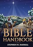 Bible Handbook: Annotated (Stephen Haskell Books)