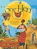 One Hen: How One Small Loan Made a Big Difference (CitizenKid)