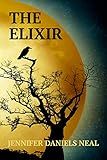 The Elixir, Book One: a paranormal adventure of courage, friendship, and the wisdom of blood (The Elixir Series 1)
