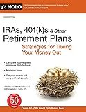 IRAs, 401(k)s & Other Retirement Plans: Strategies for Taking Your Money Out