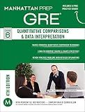 GRE Quantitative Comparisons & Data Interpretation (Manhattan Prep GRE Strategy Guides)
