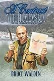 A Contract With Alaska: Replacing the Infamous 62 in the 49th State