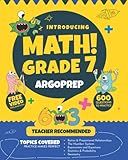 Introducing MATH! Grade 7 by ArgoPrep: 600+ Practice Questions + Comprehensive Overview of Each Topic + Detailed Video Explanations Included | 7th ... (Introducing MATH! Series by ArgoPrep)