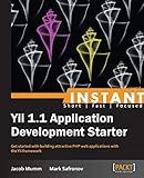 Instant Yii 1.1 Application Development Starter