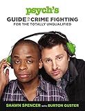 Psych's Guide to Crime Fighting for the Totally Unqualified