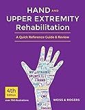 Hand and Upper Extremity Rehabilitation, 4th Ed Book - A Quick Reference Guide and Review
