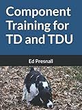 Component Training for TD and TDU