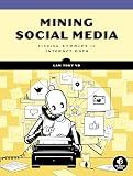 Mining Social Media: Finding Stories in Internet Data
