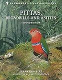 Pittas, Broadbills and Asities: Second Edition (Helm Identification Guides)