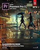 Adobe Premiere Pro CC Classroom in a Book (2018 release)