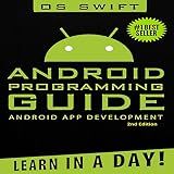 Android: App Development & Programming Guide: Learn In A Day!