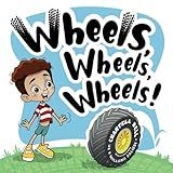 Wheels, Wheels, Wheels!