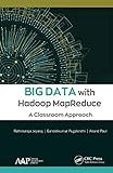 Big Data with Hadoop MapReduce: A Classroom Approach