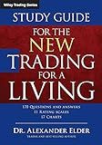 Study Guide for The New Trading for a Living (Wiley Trading)