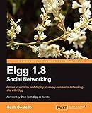 Elgg 1.8 Social Networking (Open Source: Community Experience Distilled)