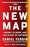 The New Map: Energy, Climate, and the Clash of Nations