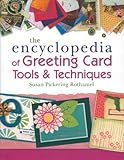 The Encyclopedia of Greeting Card Tools & Techniques
