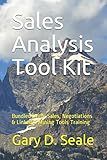Sales Analysis Tool Kit: Bundled with Sales, Sales Negotiations, Linkedin Mining Tools Instruction (Bundled Edition)
