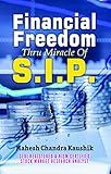 Financial Freedom Through SIP: Master Wealth Creation with Mutual Funds, Long-Term Growth, and Financial Success