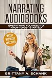 Narrating Audiobooks: Everything You Need to Know to Get Started